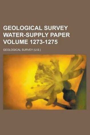 Cover of Geological Survey Water-Supply Paper Volume 1273-1275