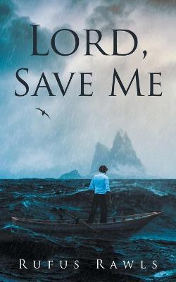 Book cover for Lord, Save Me