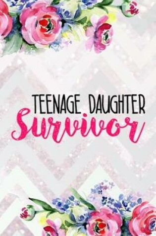 Cover of Teenage Daughter Survivor