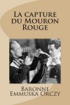 Book cover for La capture du Mouron Rouge