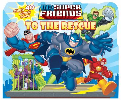 Book cover for DC Super Friends: To the Rescue