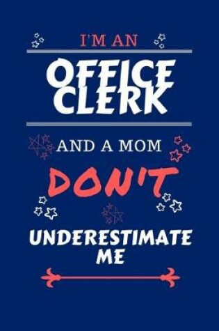 Cover of I'm An Office Clerk And A Mom Don't Underestimate Me