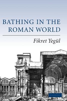 Book cover for Bathing in the Roman World