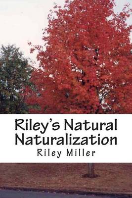 Book cover for Riley's Natural Naturalization