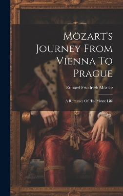 Book cover for Mözart's Journey From Vienna To Prague