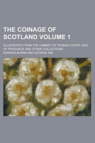 Cover of The Coinage of Scotland (Volume 2)