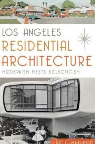 Cover of Los Angeles Residential Architecture