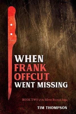 Book cover for When Frank Offcut Went Missing