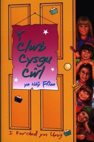 Cover of Clwb Cysgu Cŵl, Y: yn Nhŷ Ffion