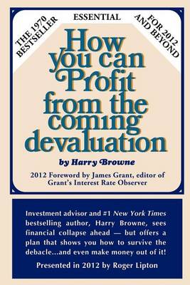 Book cover for How You Can Profit from the Coming Devaluation