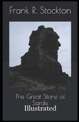 Book cover for The Great Stone of Sardis Illustrated