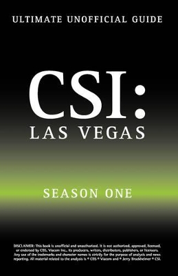 Book cover for Ultimate Unofficial Csi Las Vegas Season One Guide