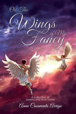 Book cover for On the Wings of My Fancy