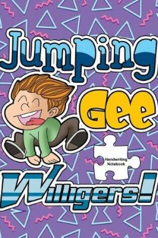 Cover of Jumping Gee Willigers Handwriting Notebook