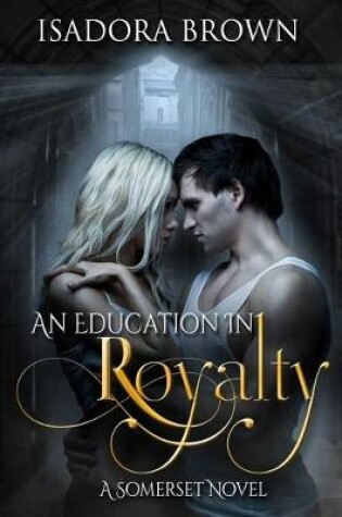 Cover of An Education in Royalty