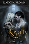 Book cover for An Education in Royalty