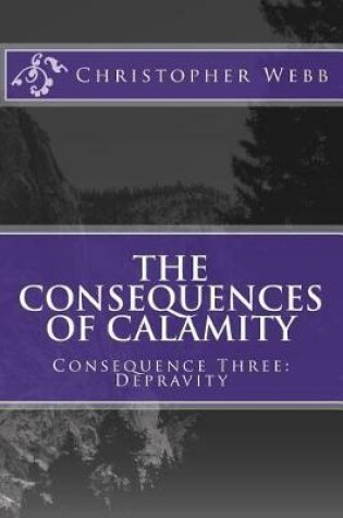 Cover of The Consequences of Calamity