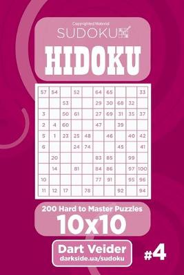 Book cover for Sudoku Hidoku - 200 Hard to Master Puzzles 10x10 (Volume 4)