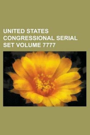 Cover of United States Congressional Serial Set Volume 7777