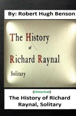 Cover of The history of Richard Raynal, solitary. By