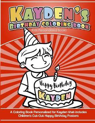 Book cover for Kayden's Birthday Coloring Book Kids Personalized Books