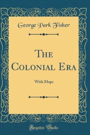 Cover of The Colonial Era