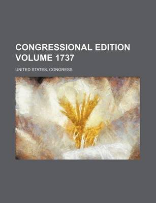 Book cover for Congressional Edition Volume 1737