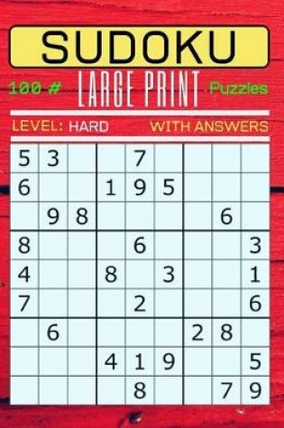 Cover of Sudoku 100 Large Print Puzzles Level Hard