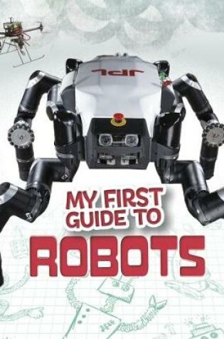 Cover of My First Guide to Robots