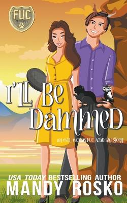 Book cover for I'll Be Dammed