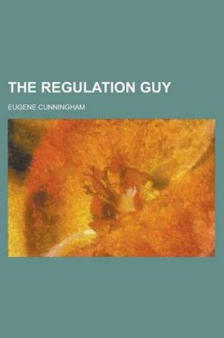 Cover of The Regulation Guy