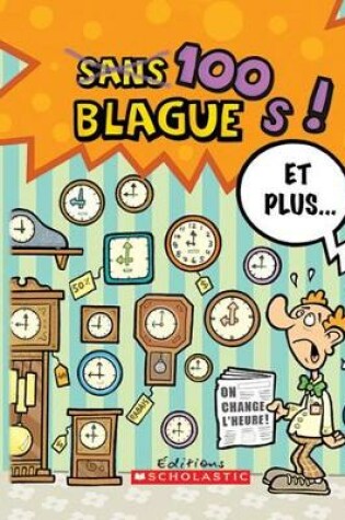 Cover of 100 Blagues! Et Plus... N? 19