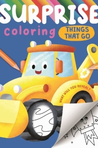 Cover of Surprise Coloring Things That Go
