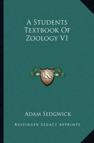 Cover of A Students Textbook Of Zoology V1