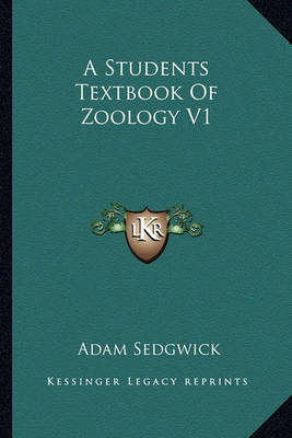 Book cover for A Students Textbook Of Zoology V1