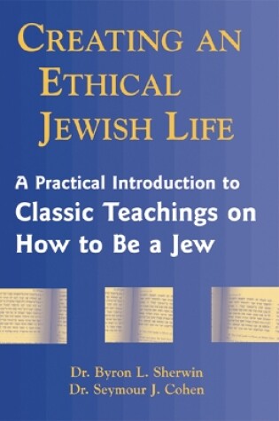 Cover of Creating an Ethical Jewish Life