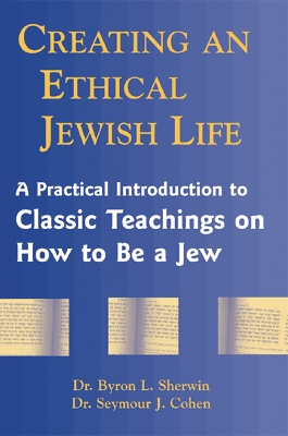Book cover for Creating an Ethical Jewish Life