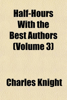 Book cover for Half-Hours with the Best Authors (Volume 3)