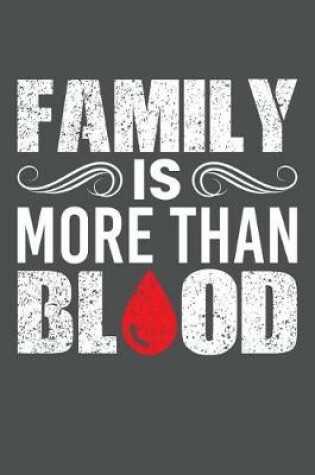 Cover of Family Is More Than Blood