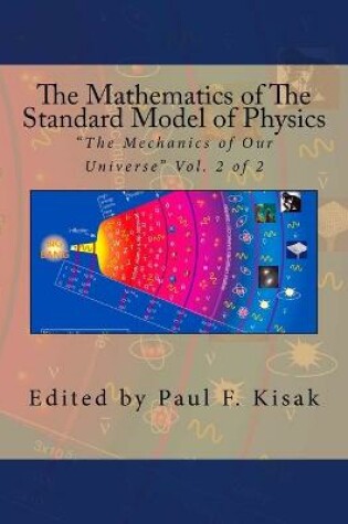 Cover of The Mathematics of The Standard Model of Physics