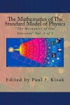 Book cover for The Mathematics of The Standard Model of Physics