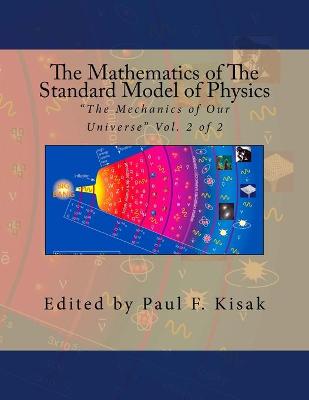 Cover of The Mathematics of The Standard Model of Physics