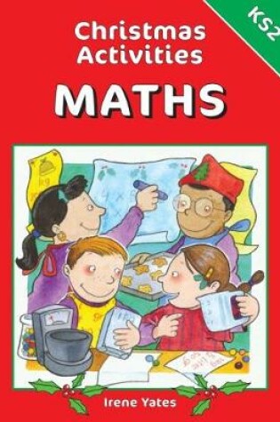 Cover of Christmas Activities for Key Stage 2 Maths