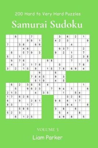 Cover of Samurai Sudoku - 200 Hard to Very Hard Puzzles vol.3