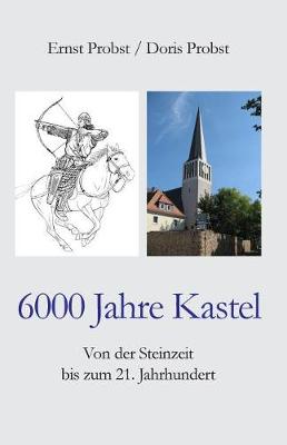 Book cover for 6000 Jahre Kastel