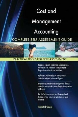 Cover of Cost and Management Accounting Complete Self-Assessment Guide