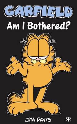 Book cover for Garfield - Am I Bothered?
