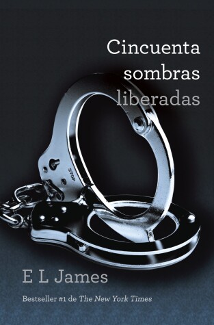 Book cover for Cincuenta sombras liberadas / Fifty Shades Freed