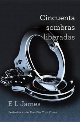 Book cover for Cincuenta Sombras Liberadas
