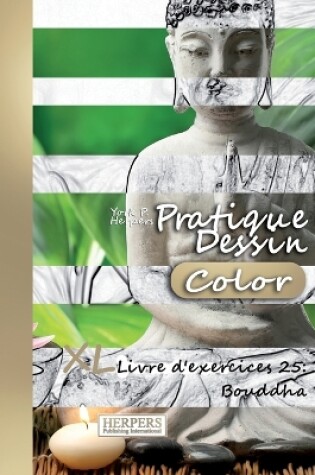 Cover of Pratique Dessin [Color] - XL Livre d'exercices 25